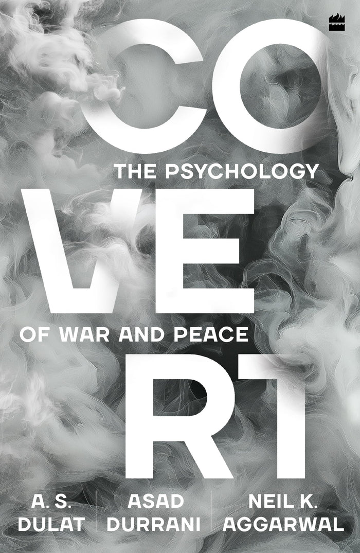Covert : The Psychology of War and Peace by A.S. Dulat - Paperback cover
