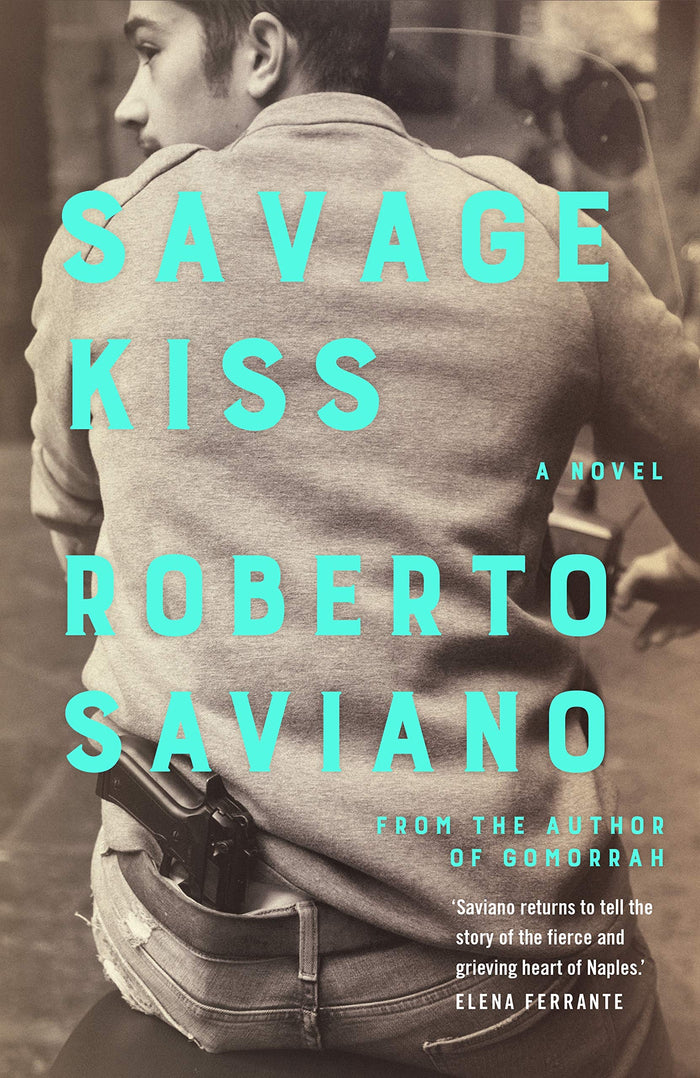 Savage Kiss by Roberto Saviano - Paperback cover
