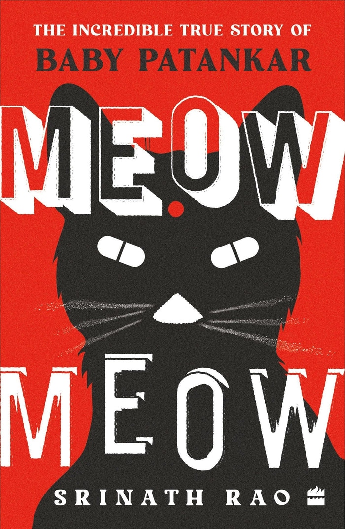 Meow Meow: The Incredible True Story of Baby Patankar by Srinath Rao - Paperback cover