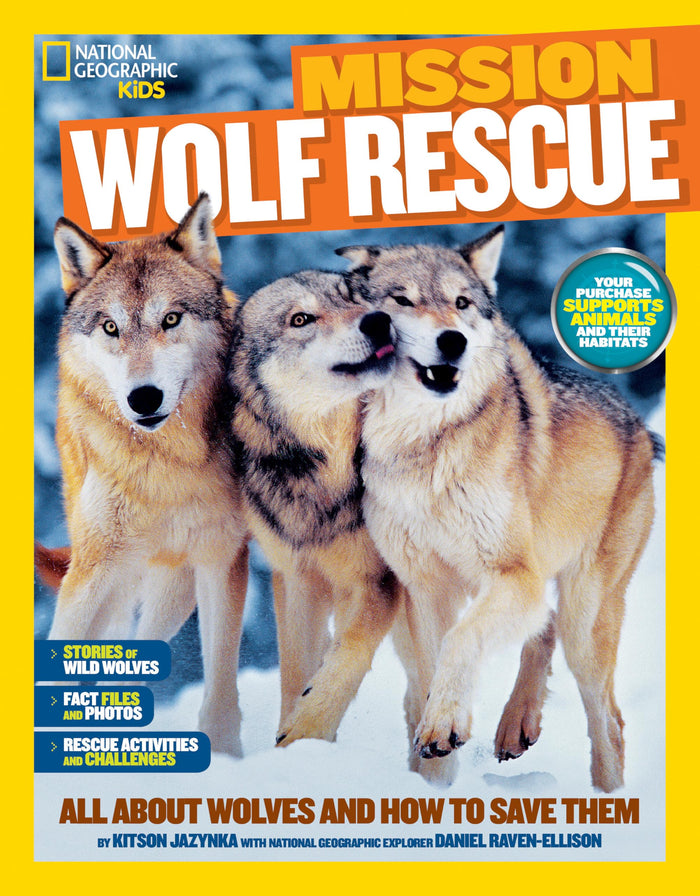National Geographic Kids Mission: Wolf Rescue: All About Wolves and How to Save Them (NGK Mission: Animal Rescue) by Kitson Jazynka - Paperback cover