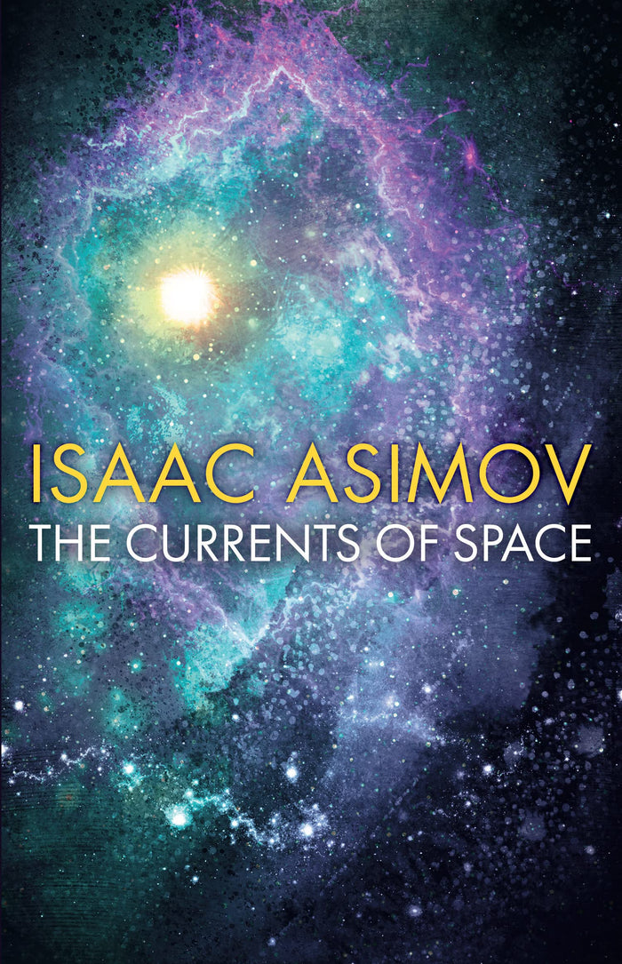 The Currents of Space by Isaac Asimov - Paperback cover