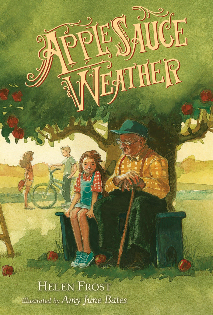 Applesauce Weather by Helen Frost - Hardcover cover
