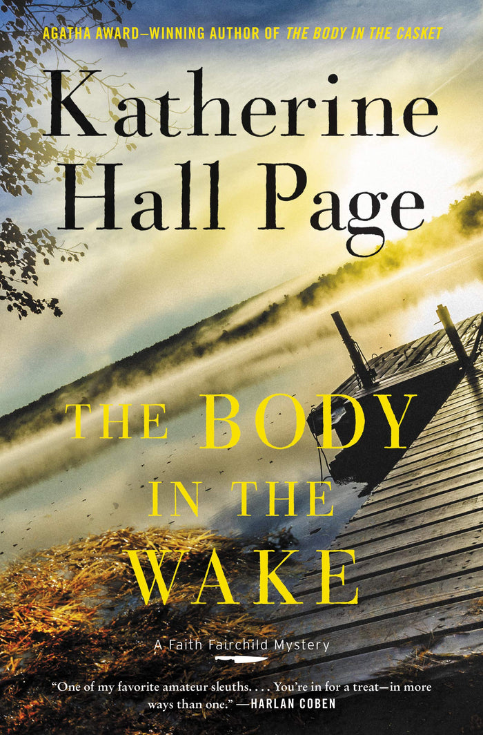 The Body in the Wake: A Culinary Amateur Sleuth Mystery – The 25th Faith Fairchild Adventure (Faith Fairchild Mysteries, 25) by Katherine Hall Page - Hardcover cover