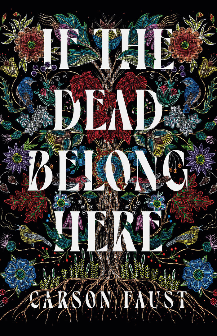 If the Dead Belong Here by Carson Faust - Paperback cover