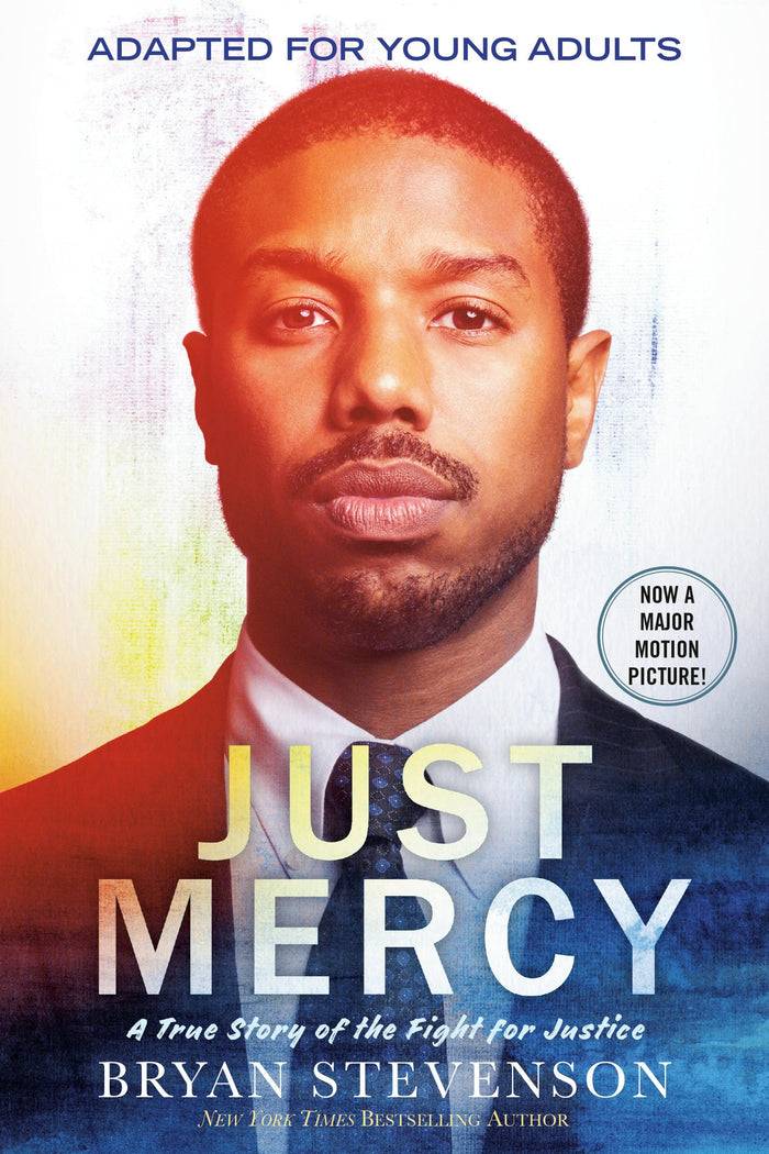 Just Mercy (Movie Tie-In Edition, Adapted for Young Adults): A True Story of the Fight for Justice by Bryan Stevenson - Paperback cover