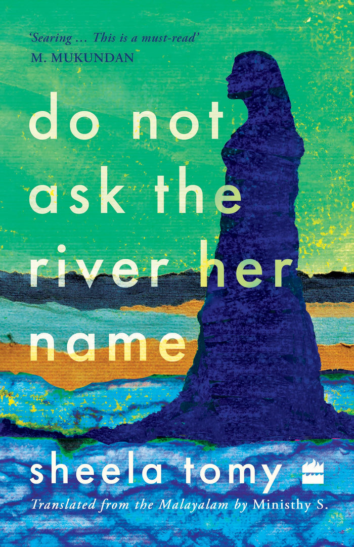 Do Not Ask the River Her Name by Sheela Tomy - Paperback cover