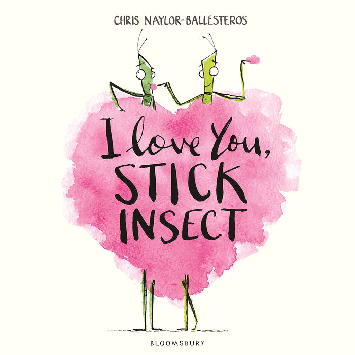 I Love You, Stick Insect by Chris Naylor-Ballesteros - Paperback cover