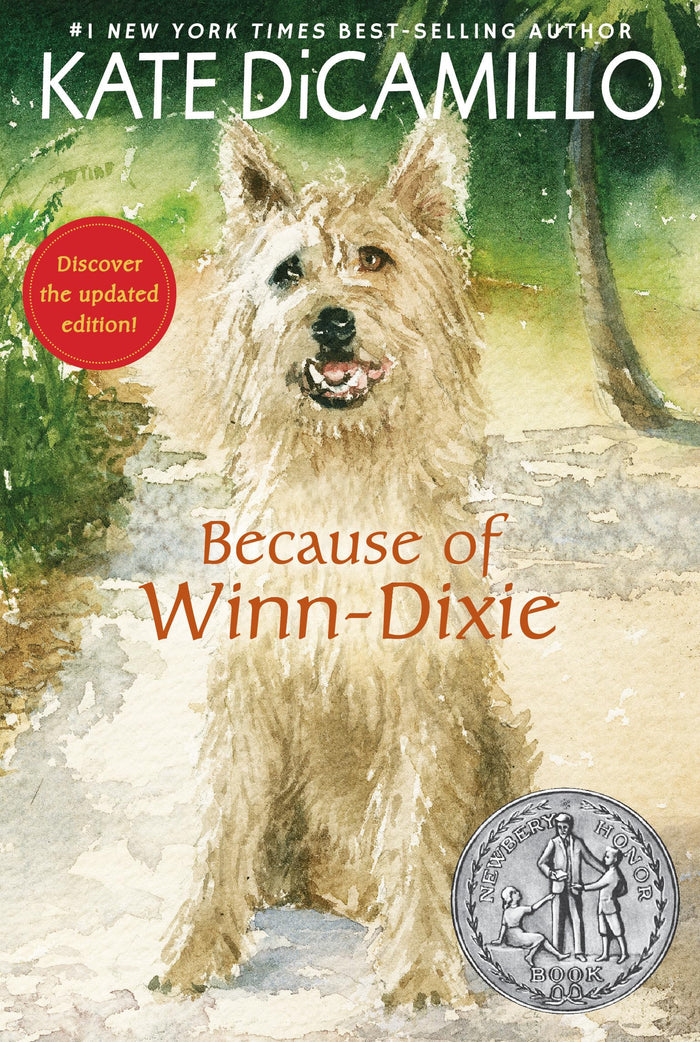 Because of Winn-Dixie: (A Beloved Middle-Grade Classic About Friendship, Family, and a Dog That Changes Everything - For Kids Ages 9-12 in Grades 4-7) by Kate DiCamillo - Paperback cover