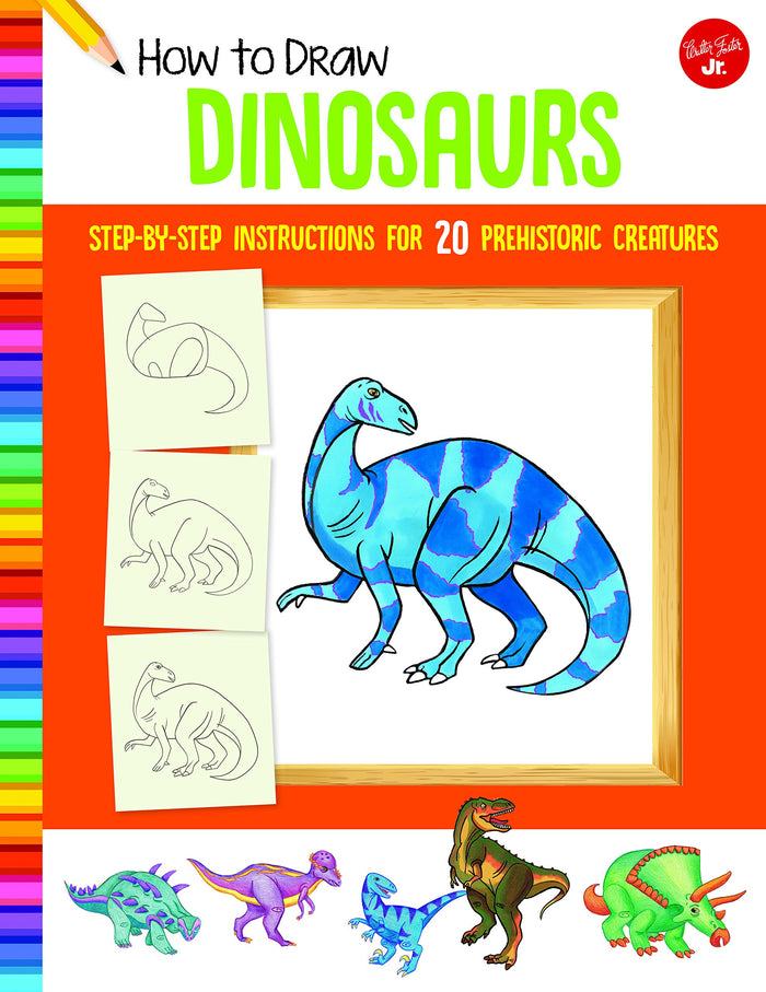 How to Draw Dinosaurs: Step-by-step instructions for 20 prehistoric creatures (Learn to Draw) - Paperback cover