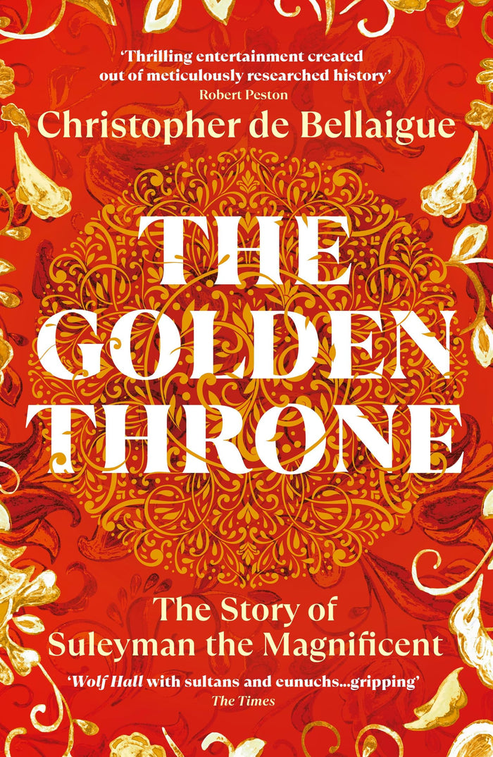 The Golden Throne by Christopher De Bellaigue - Paperback cover