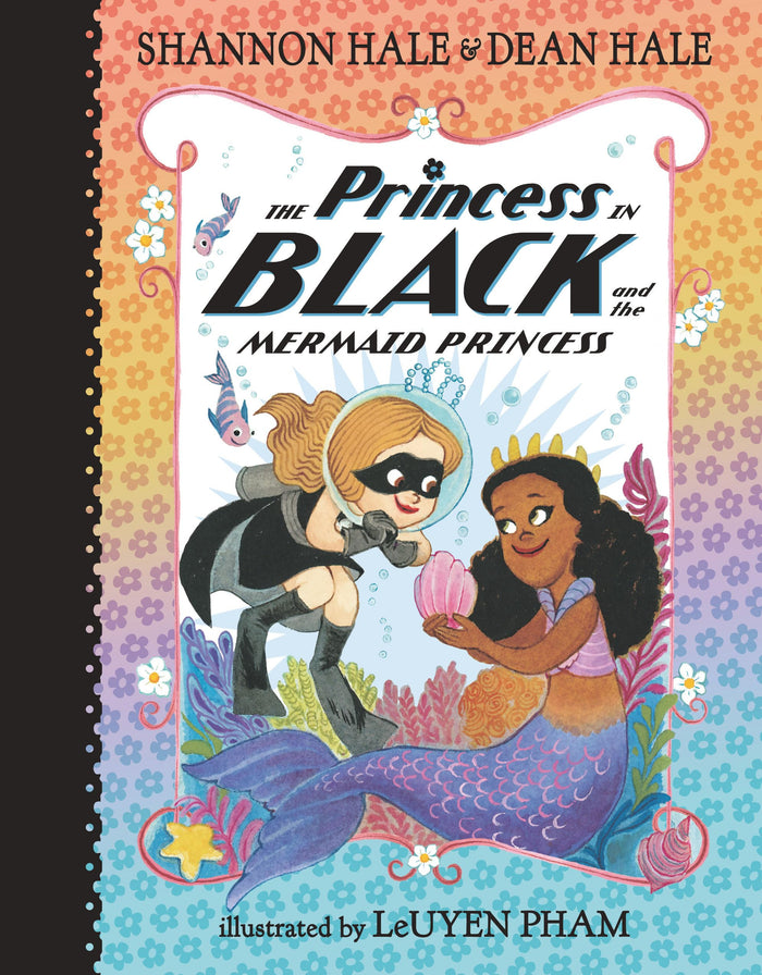 The Princess in Black and the Mermaid Princess by Shannon Hale - Hardcover cover