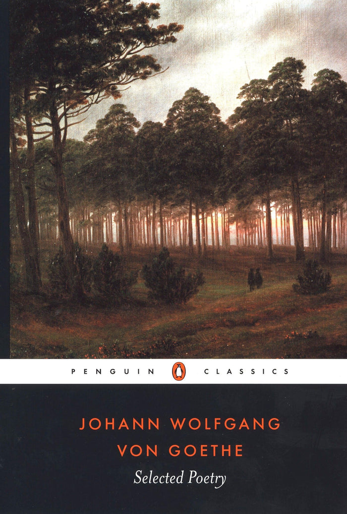 Selected Poetry of Johann Wolfgang von Goethe (Penguin Classics) by Johann Wolfgang von Goethe - Paperback cover