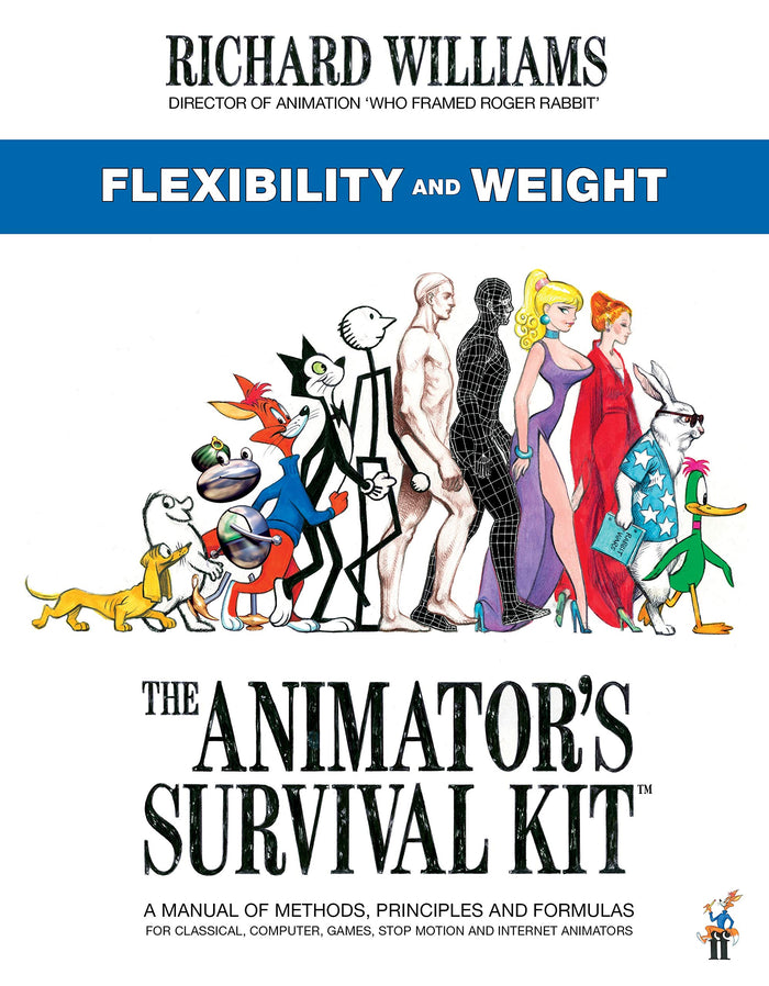 The Animator's Survival Kit: Flexibility and Weight: (Richard Williams' Animation Shorts) by Richard E. Williams - Paperback cover