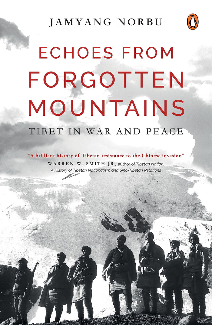 Echoes from Forgotten Mountains: Tibet in War and Peace by Jamyang Norbu - Hardcover cover
