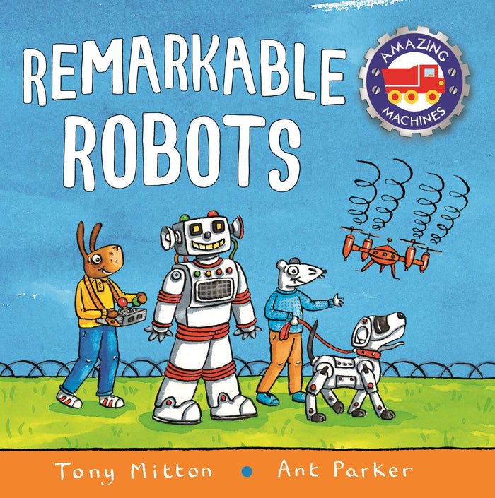 Front cover of the Board Book book 'Amazing Machines: Remarkable Robots (Amazing Machines)' by Tony Mitton.