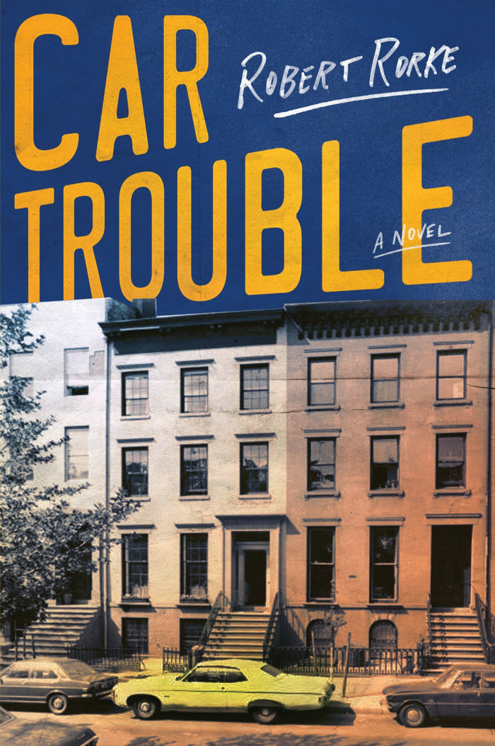 Car Trouble: An Unforgettable Debut About Coming of Age in 1970s Brooklyn with an Alcoholic Father and Vintage Cars by Robert Rorke - Paperback cover