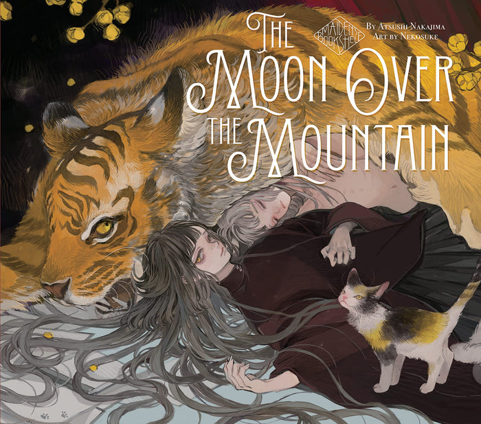 The Moon Over the Mountain: Maiden's Bookshelf by Atsushi Nakajima - Hardcover cover