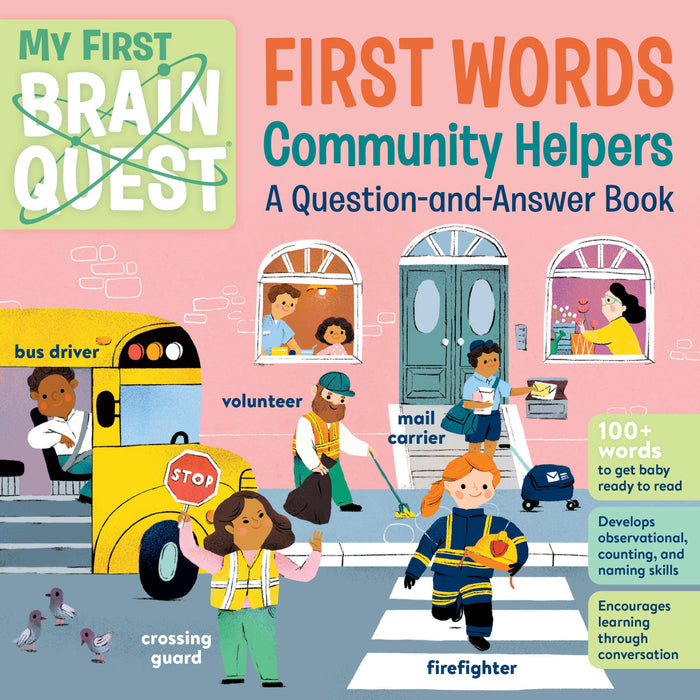 My First Brain Quest First Words: Community Helpers: A Question-and-Answer Book (Brain Quest Board Books, 9) by Workman Publishing - Board Book cover