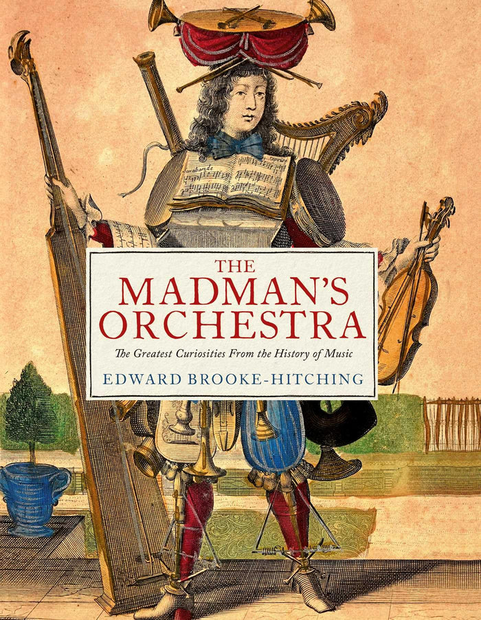 Simon Schuster The Madmans Orchestra. by Edward Brooke-Hitching - Hardcover cover