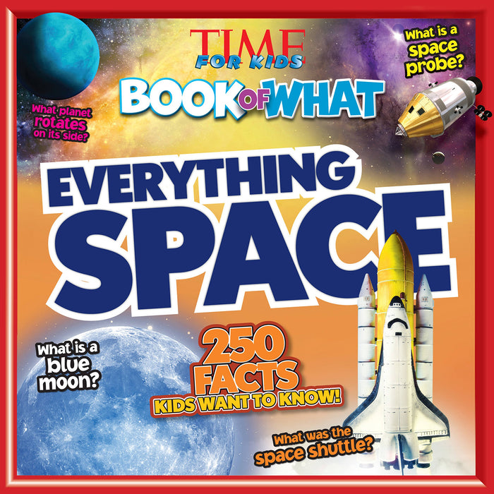 Everything Space (TIME for Kids Big Book of WHAT) by The Editors of TIME for Kids - Paperback cover