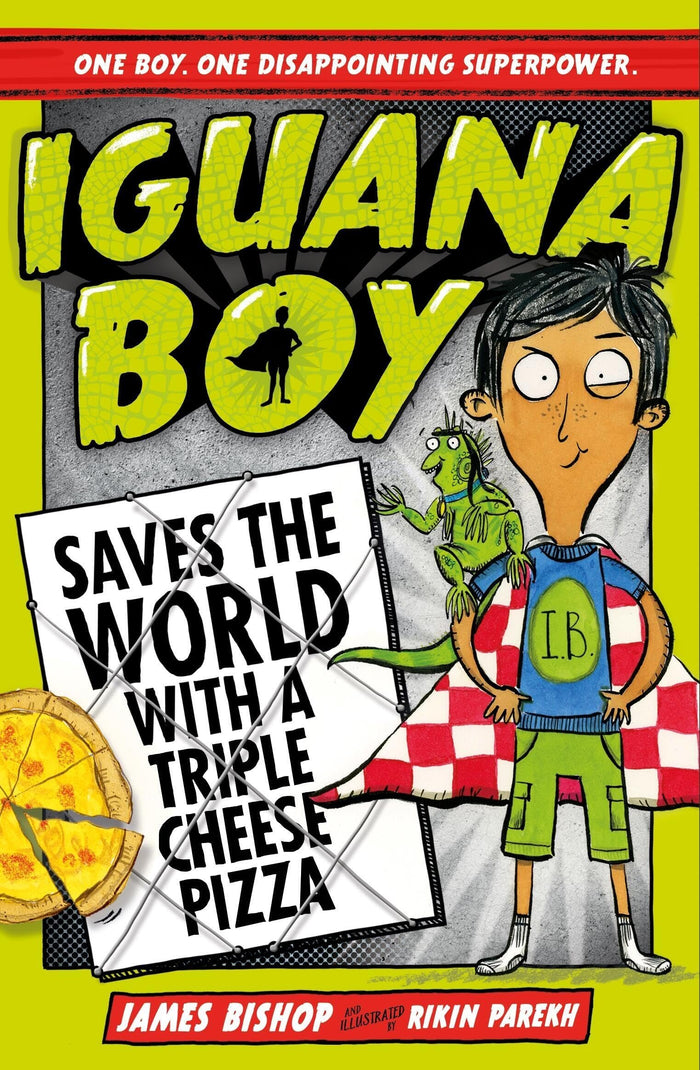 Iguana Boy Saves World With Triple Chees by James Bishop - Paperback cover