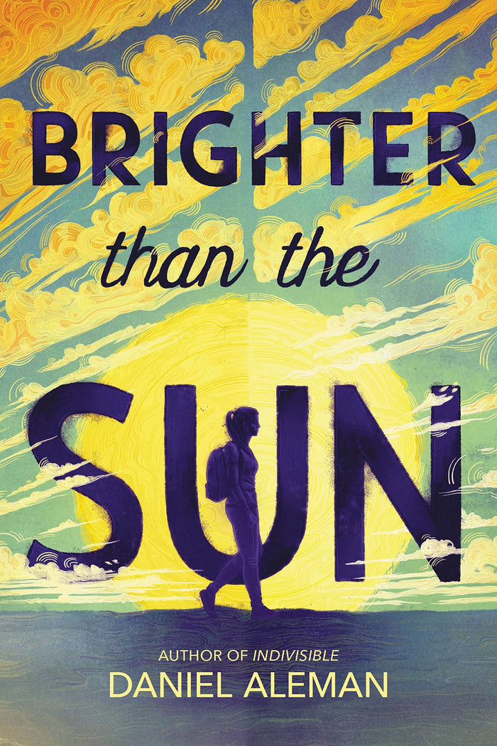 Brighter Than the Sun by Daniel Aleman - Hardcover cover