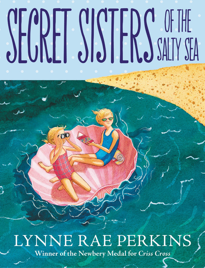 Secret Sisters of the Salty Sea by Lynne Rae Perkins - Hardcover cover
