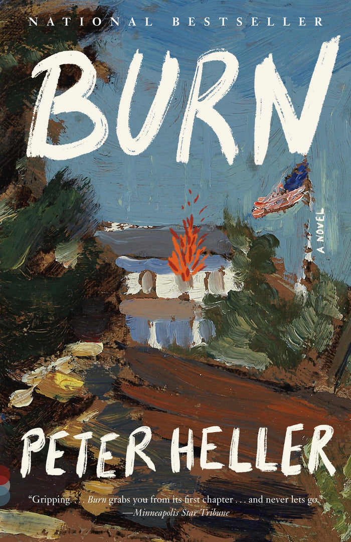 Burn: A Novel (Vintage Contemporaries) by Peter Heller - Paperback cover