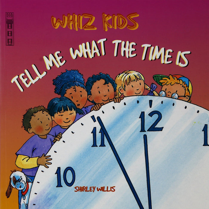 Whiz Kids: Tell Me What The Time Is by Shirley Willis - Paperback cover