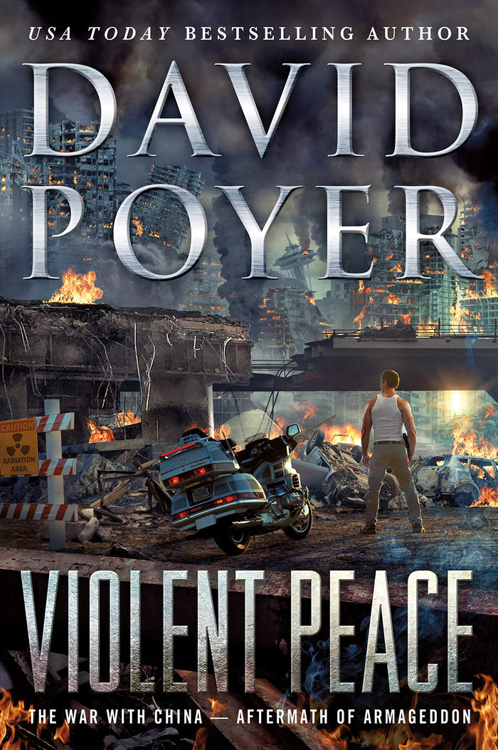 Violent Peace: The War with China: Aftermath of Armageddon (Dan Lenson Novels, 20) by David Poyer - Hardcover cover