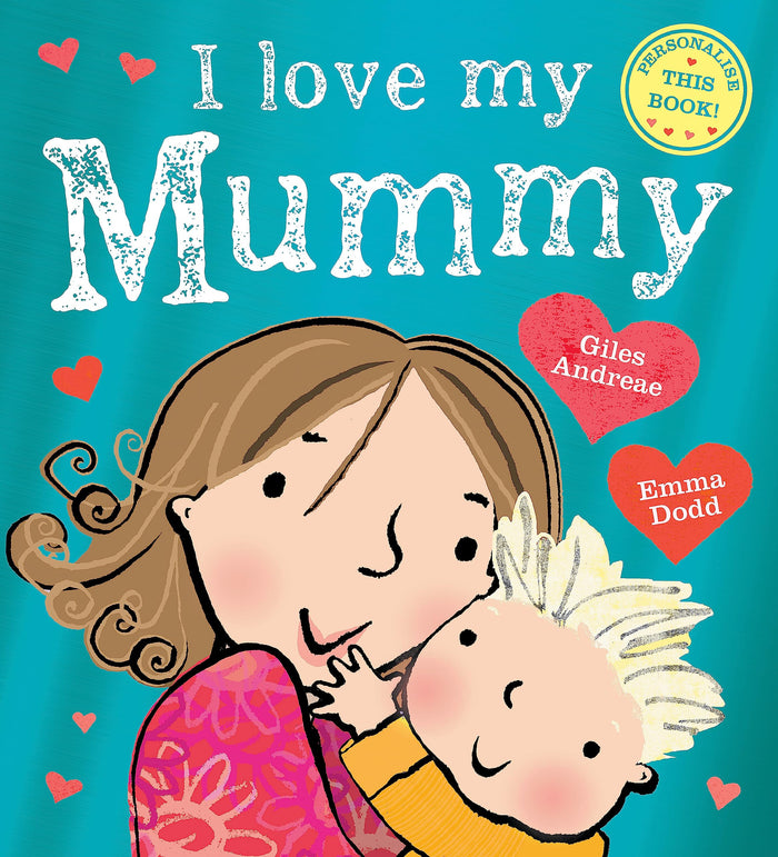 I Love My Mummy by Giles Andreae - Paperback cover