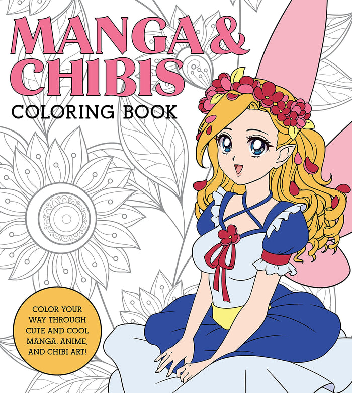 Manga & Chibis Coloring Book: Color your way through cute and cool manga, anime, and chibi art! by Walter Foster Creative Team - Paperback cover