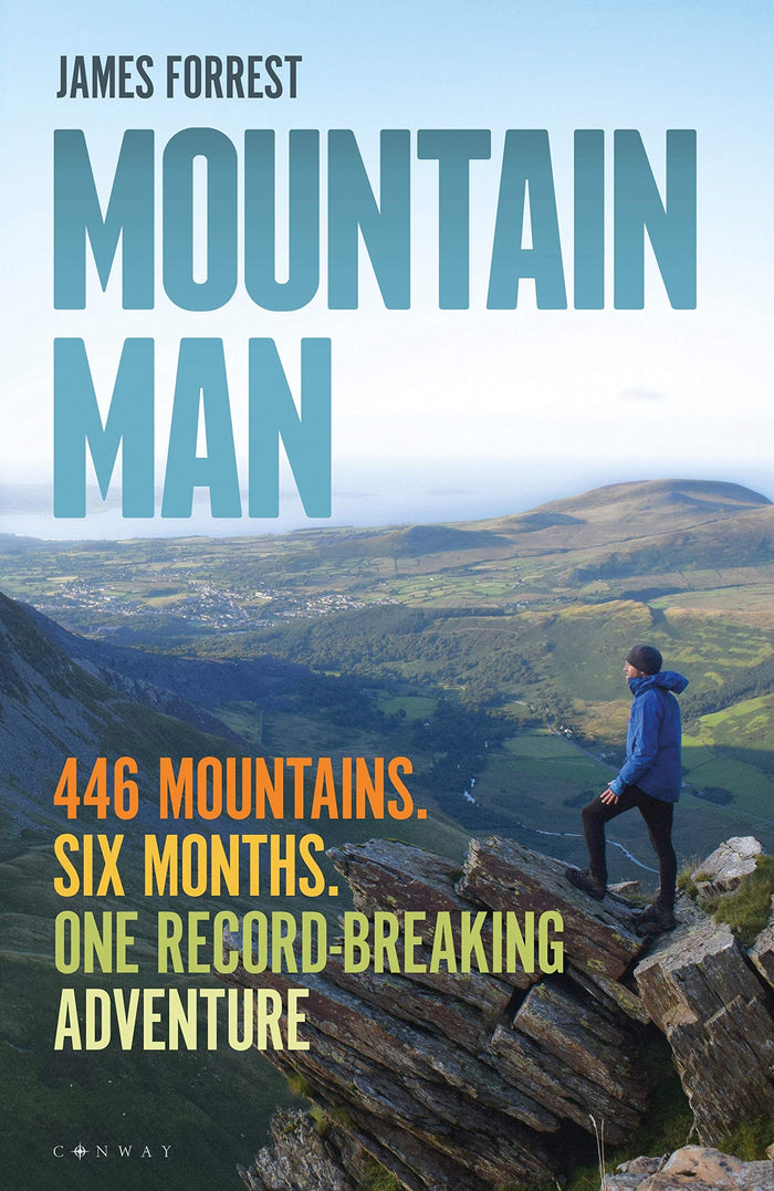 Mountain Man: 446 Mountains. Six months. One record-breaking adventure by James Forrest - Hardcover cover