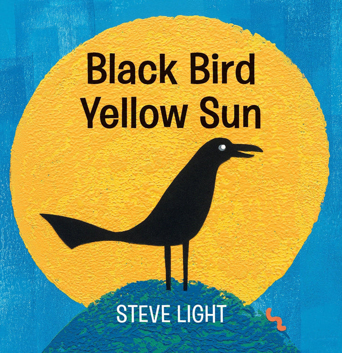 Black Bird Yellow Sun by Steve Light - Board Book cover