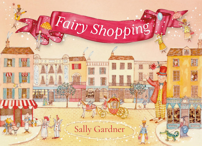 Zephyr Fairy Shopping A beautiful gift book from the award-winning author of I, Coriander. by Sally Gardner - Hardcover cover