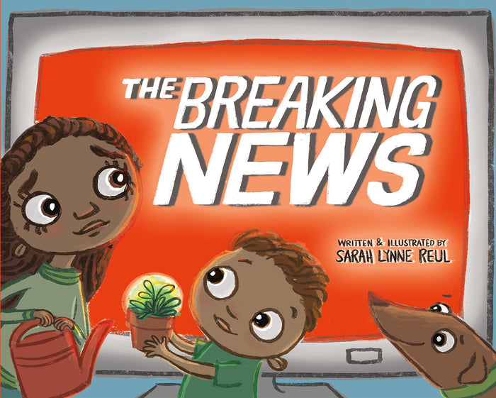 The Breaking News by Sarah Lynne Reul - Hardcover cover