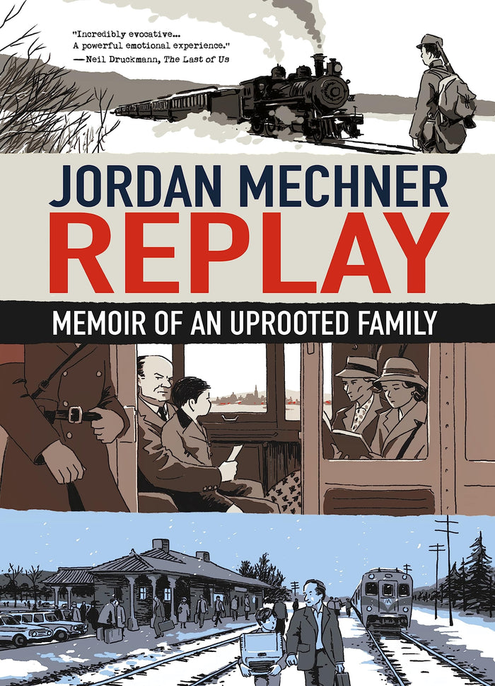 Replay: Memoir of an Uprooted Family by Jordan Mechner - Hardcover cover