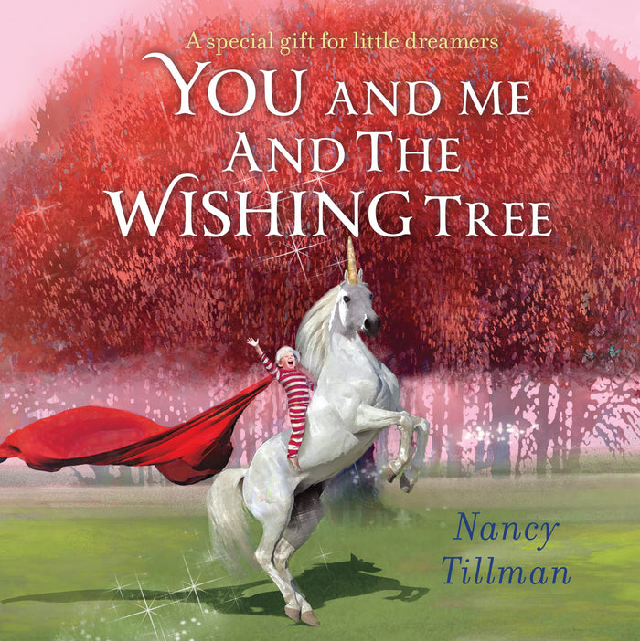 You and Me and the Wishing Tree: A special gift for little dreamers by Nancy Tillman - Board Book cover