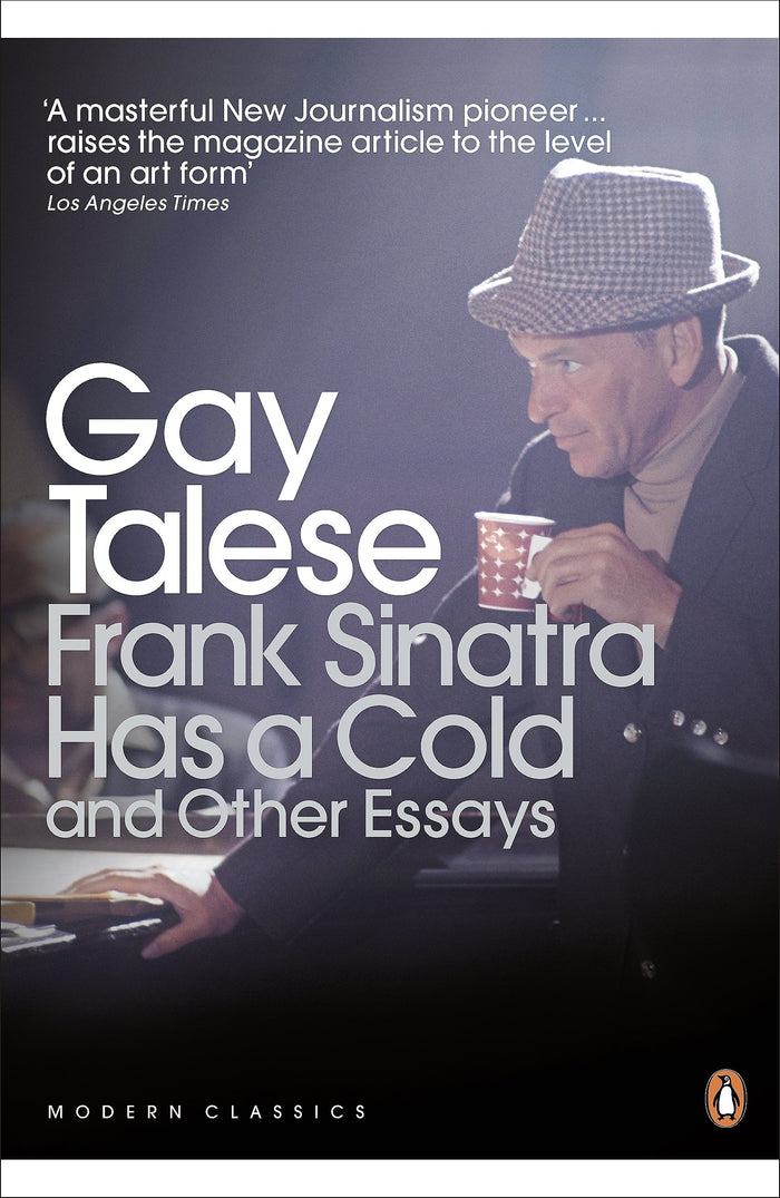 Frank Sinatra Has a Cold and Other Essays. Gay Talese by Gay Talese - Book cover