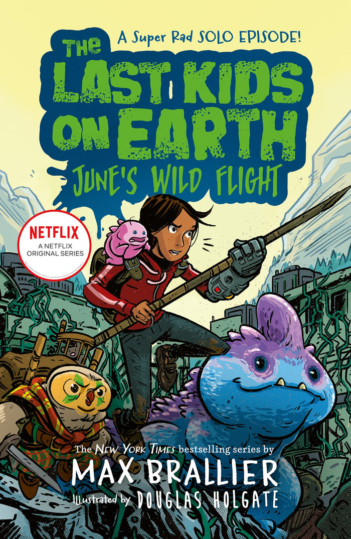 The Last Kids on Earth: June's Wild Flight by Douglas Holgate - Paperback cover