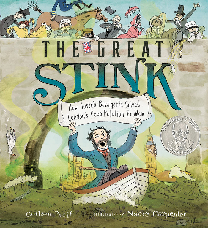 The Great Stink: How Joseph Bazalgette Solved London's Poop Pollution Problem by Colleen Paeff - Hardcover cover