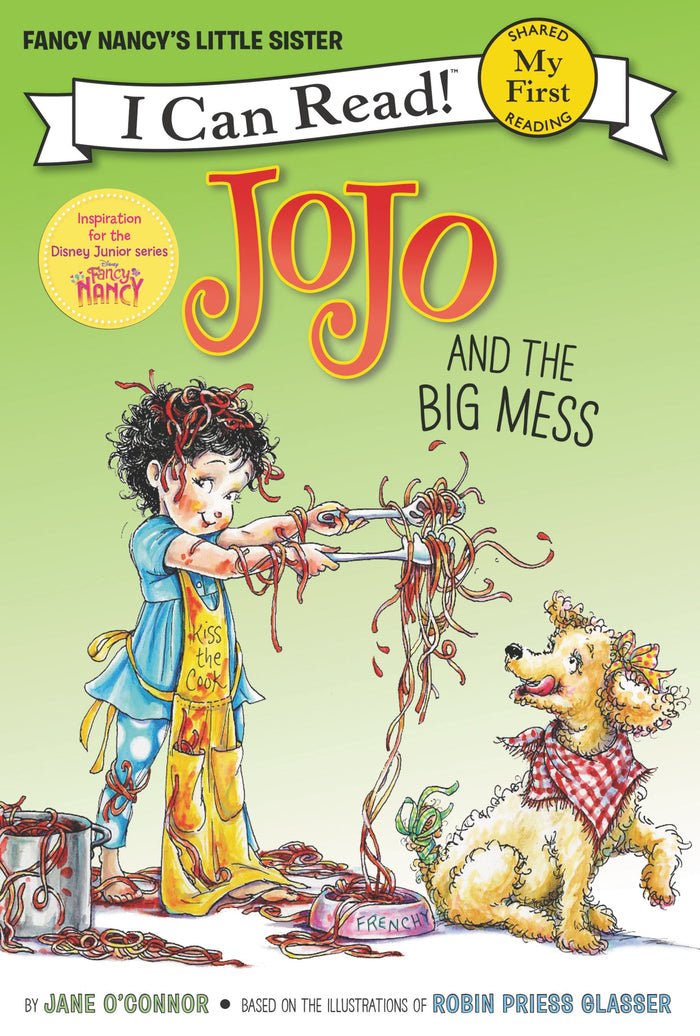 Fancy Nancy: JoJo and the Big Mess (My First I Can Read) by Jane O'Connor - Paperback cover