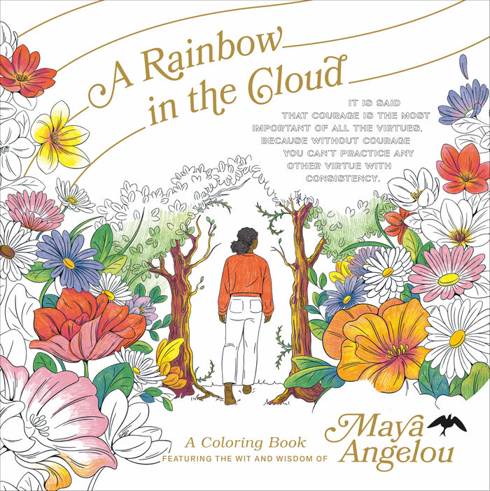 A Rainbow in the Cloud: A Coloring Book Featuring the Wit and Wisdom of Maya Angelou by Caged Bird Legacy LLC - Paperback cover