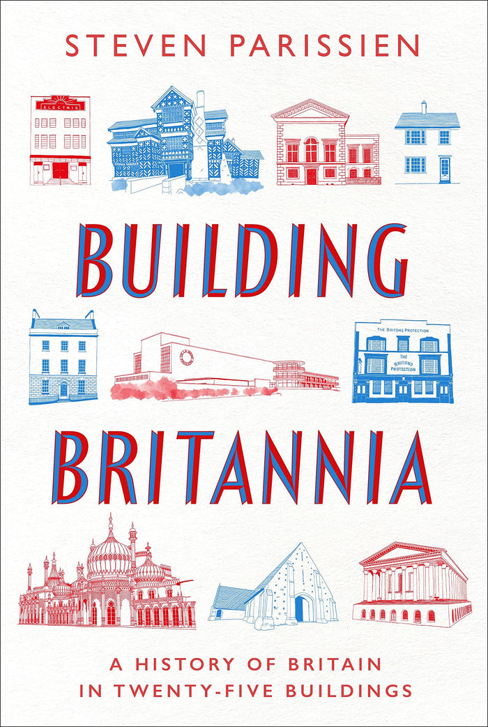 Apollo Building Britannia A History of Britain in Twenty-Five Buildings. by Steven Parissien - Hardcover cover