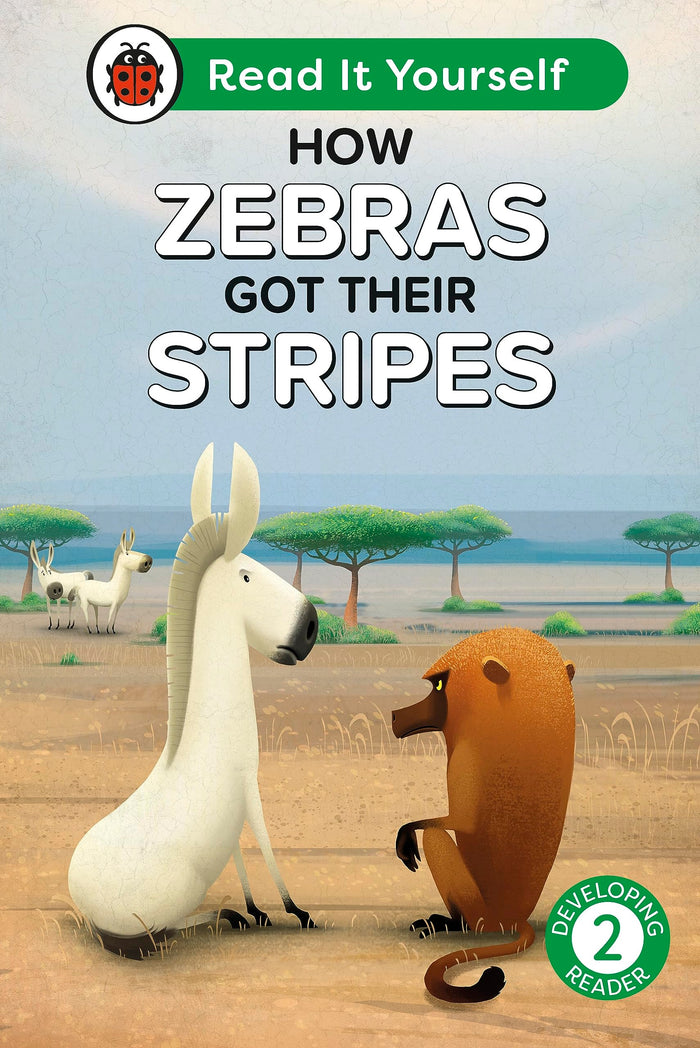 How Zebras Got Their Stripes: Read It Yourself - Level 2 Developing Reader (Ladybird) by Ladybird - Hardcover cover