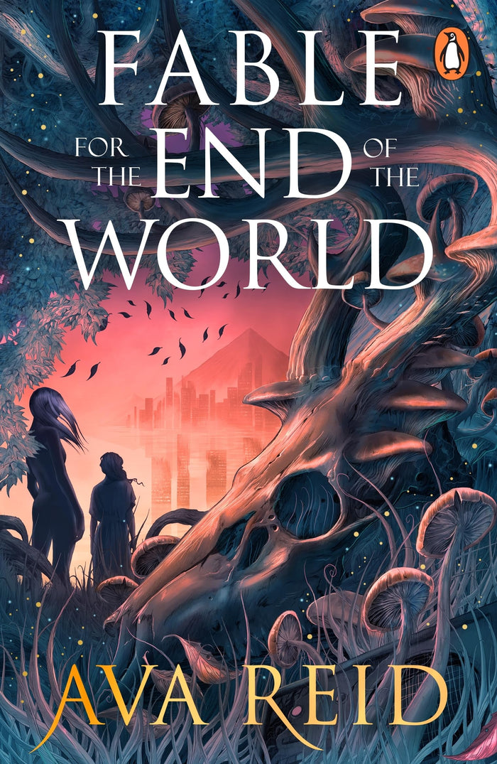 Fable for the end of the world by Ava Reid - Paperback cover
