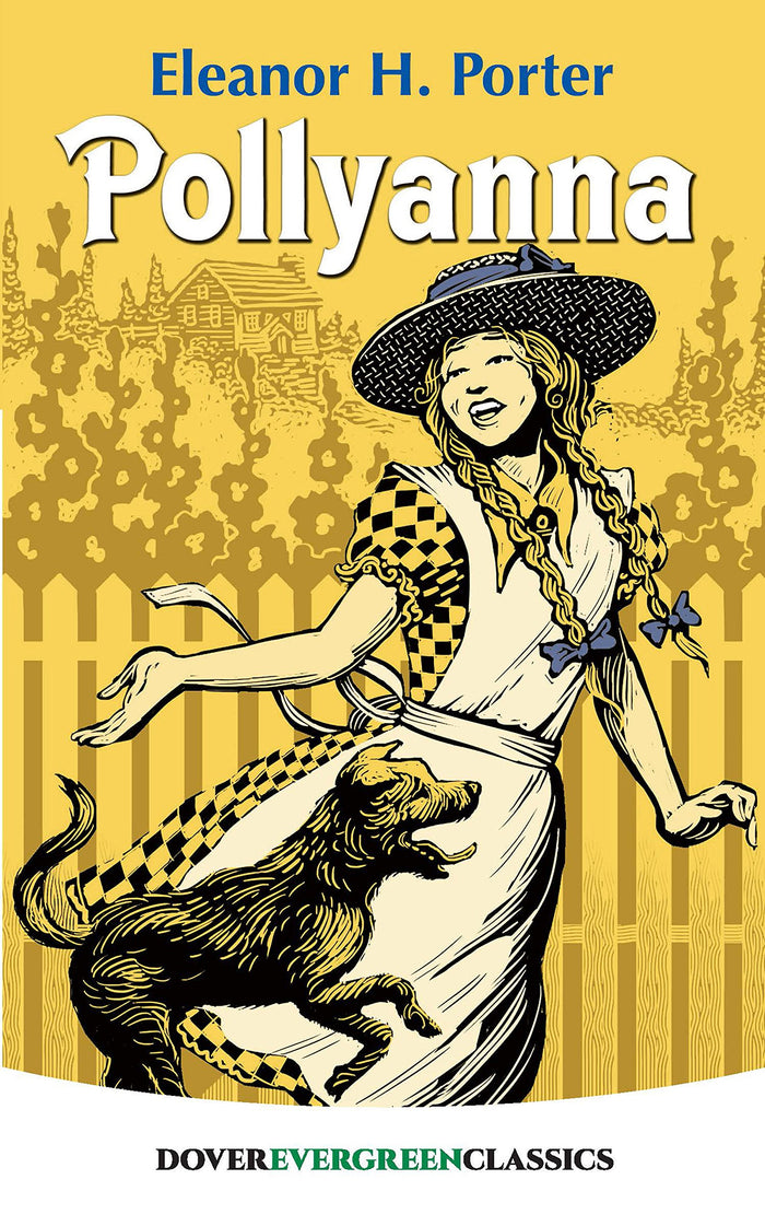 Pollyanna (Dover Children's Evergreen Classics) by Eleanor H. Porter - Paperback cover