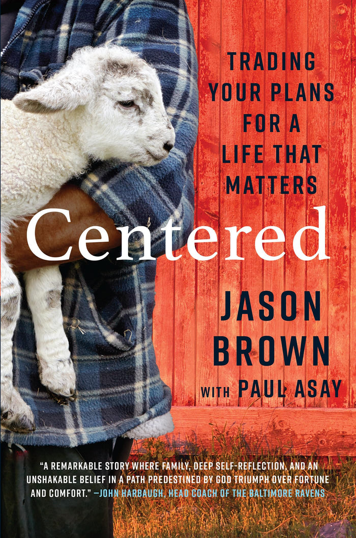 Centered: Trading Your Plans for a Life That Matters by Paul Asay - Hardcover cover