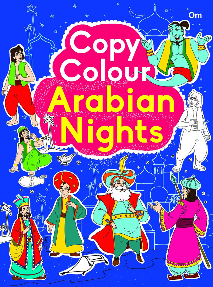Front cover of the book 'Copy Colour Arabian Nights' by Om Books.