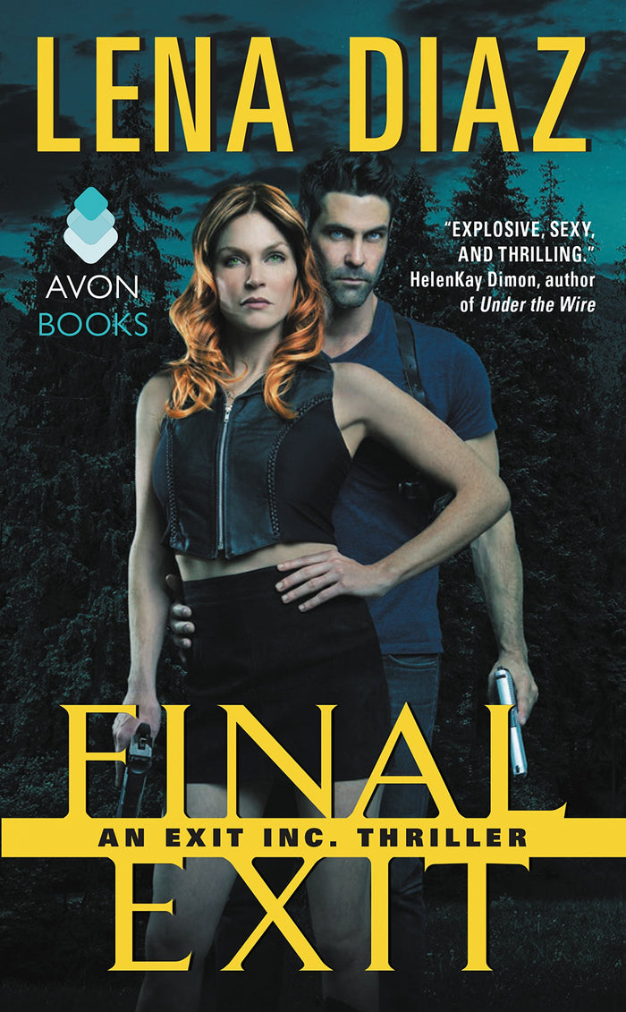 Final Exit: The Gripping EXIT Inc. Series Finale – A Romantic Suspense Thriller Where Staying Alive Is Nearly Impossible (EXIT Inc. Thrillers) by Lena Diaz - Mass Market Paperback cover